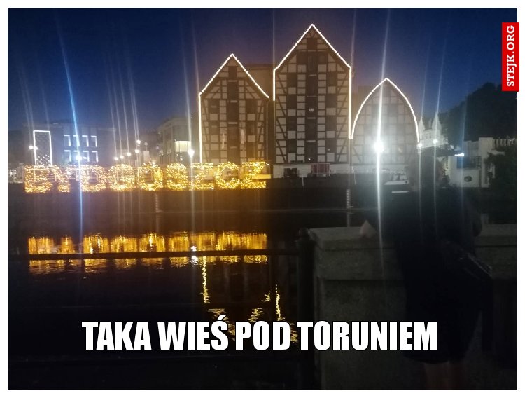 TAKA WIEŚ POD TORUNIEM