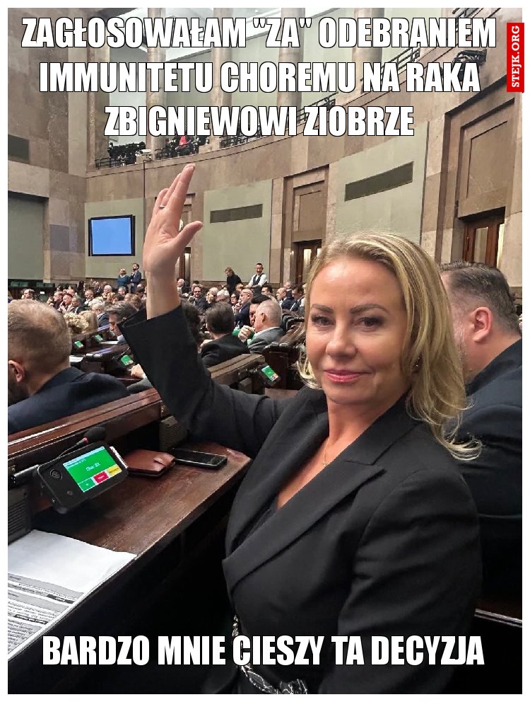 Zagłosowałam "za" odebraniem immunitetu choremu na raka Zbigniewowi Ziobrze