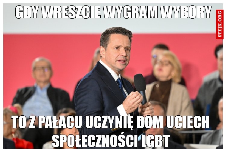 Gdy wreszcie wygram wybory 
