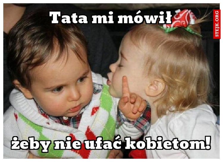 Tata mi mówił