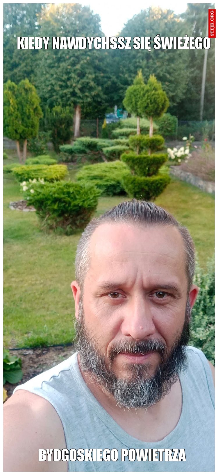 Kiedy nawdychssz się świeżego 