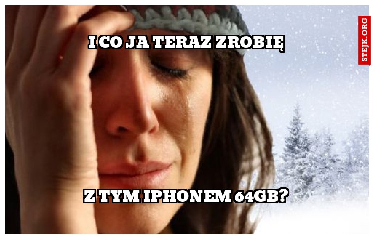 I co ja teraz zrobię