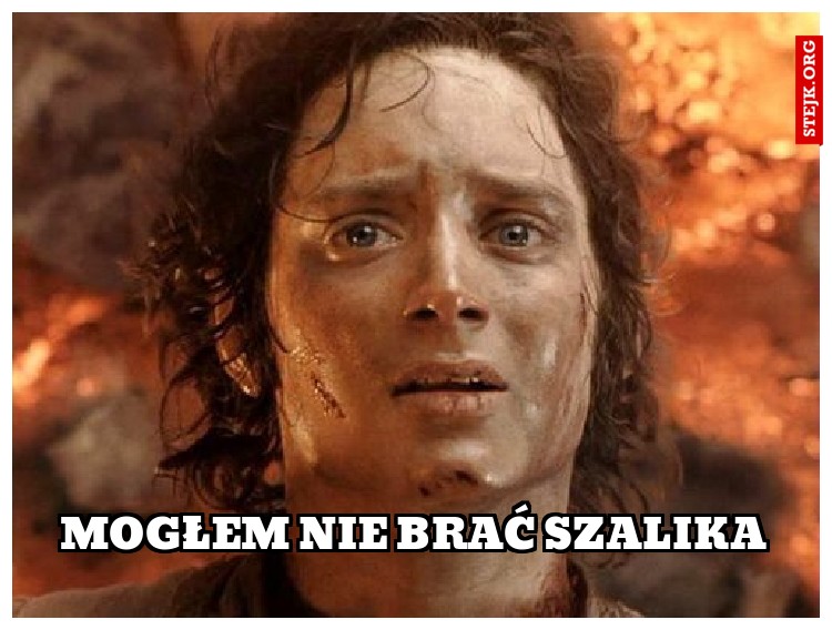 Mogłem nie brać szalika