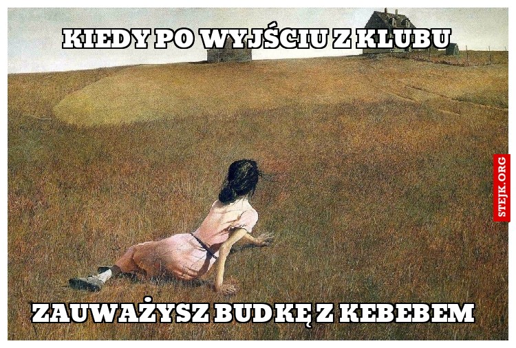 Kiedy po wyjściu z klubu
