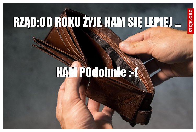 rząd:Od roku żyje nam się lepiej ...