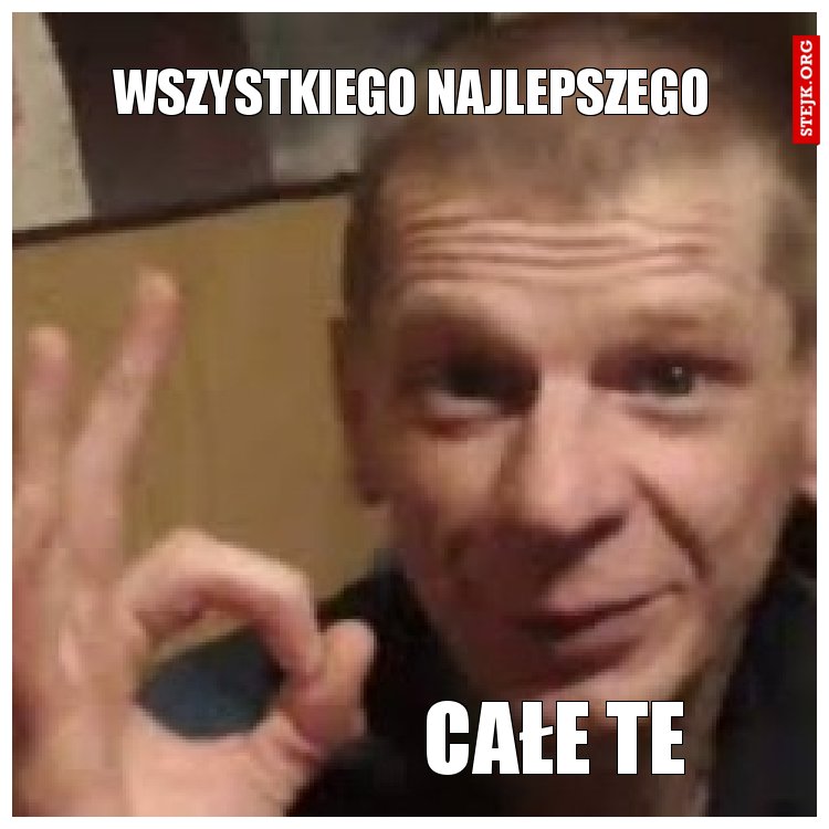 WSZYSTKIEGO NAJLEPSZEGO