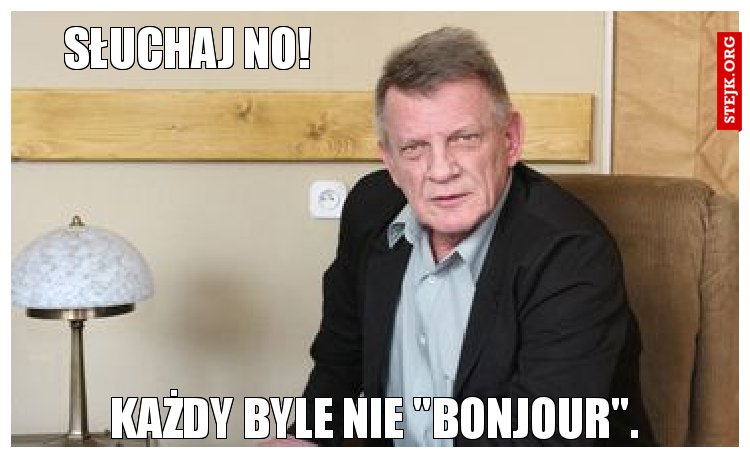 Słuchaj no!