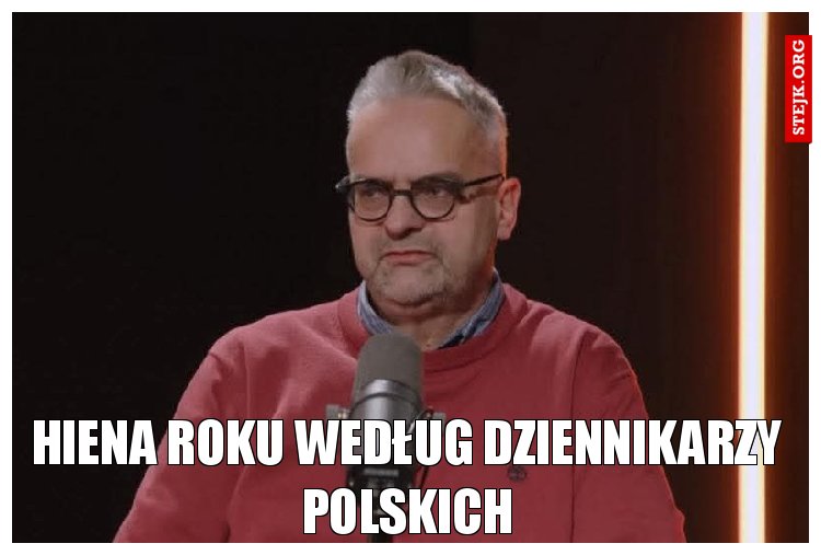 Hiena Roku według Dziennikarzy Polskich