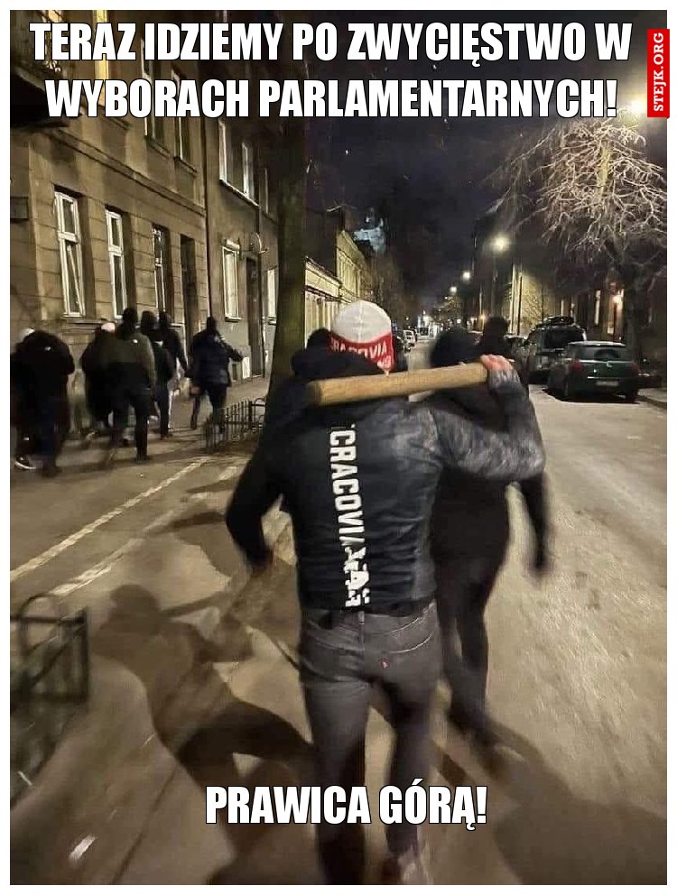 Teraz idziemy po zwycięstwo w wyborach parlamentarnych!